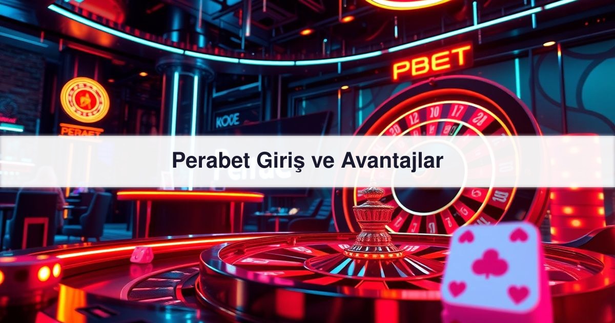 Perabet Giriş
