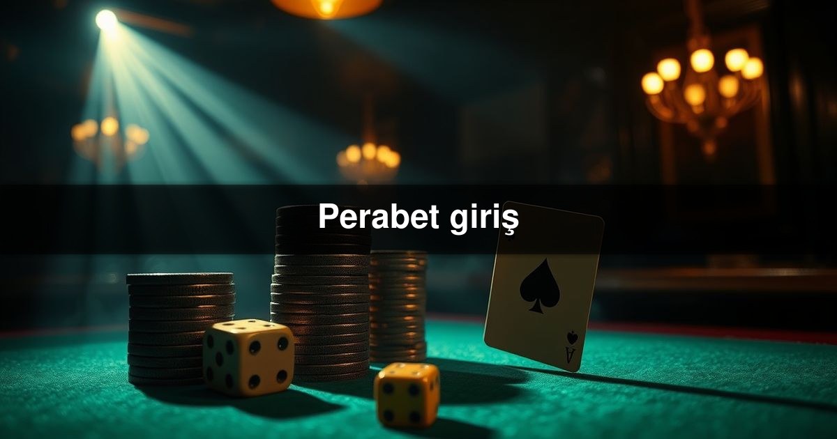 Perabet giriş
