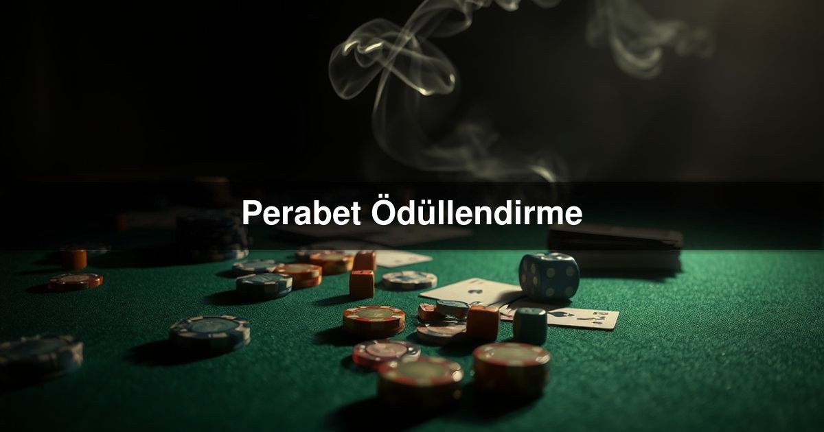 Perabet Ödüllendirme